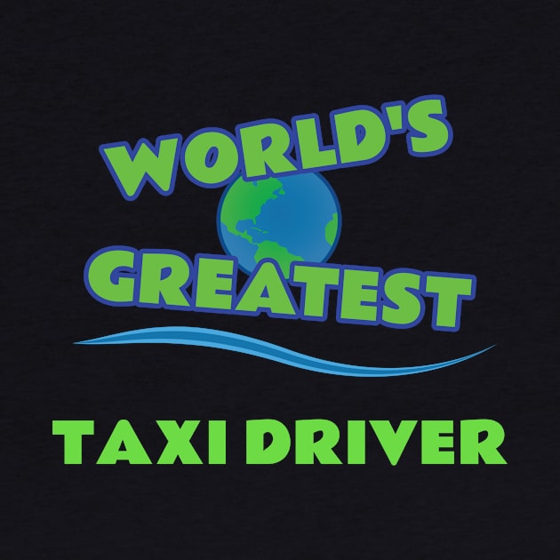 World's Greatest Taxi Driver by emojiawesome